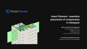 INSERT ELEMENT COMMAND - STREAMLINED COMPONENT PLACEMENT IN VENTPACK